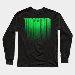 Triggered BIG Long Sleeve T-Shirt